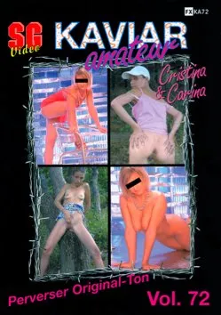 Kaviar Amateur #72 [DVDRip]  2022 (Cristina, Carina) Scat, Pissing